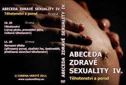 Abeceda zdravé sexuality IV., Těhotenství a porod, 10. a 11. díl